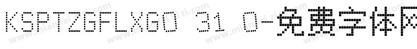 KSPTZGFLXG0 31 0字体转换
